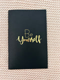 Be Yourself Notebook